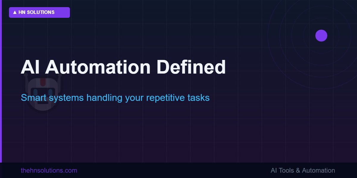AI automation definition and how it works for beginners