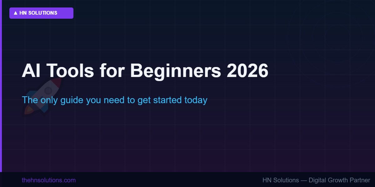Best AI tools for beginners in 2026 — complete starter guide