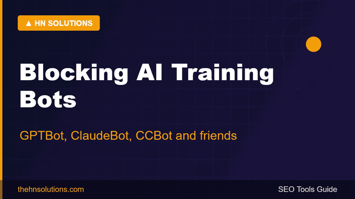Blocking AI training bots — GPTBot, ClaudeBot, CCBot and friends