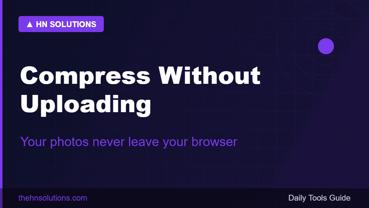 Compress images without uploading — photos never leave your browser