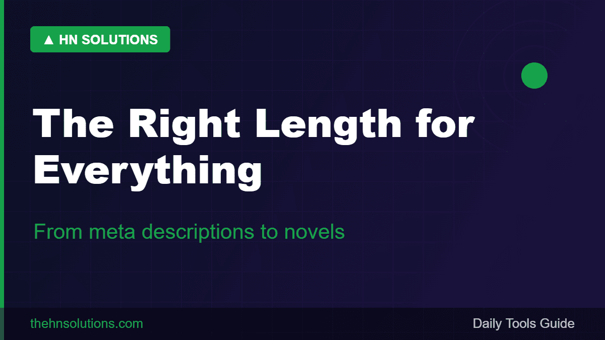 The right length for everything — from meta descriptions to novels