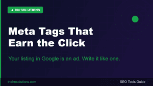 Meta Tags Guide: Write Titles and Descriptions That Win the Click