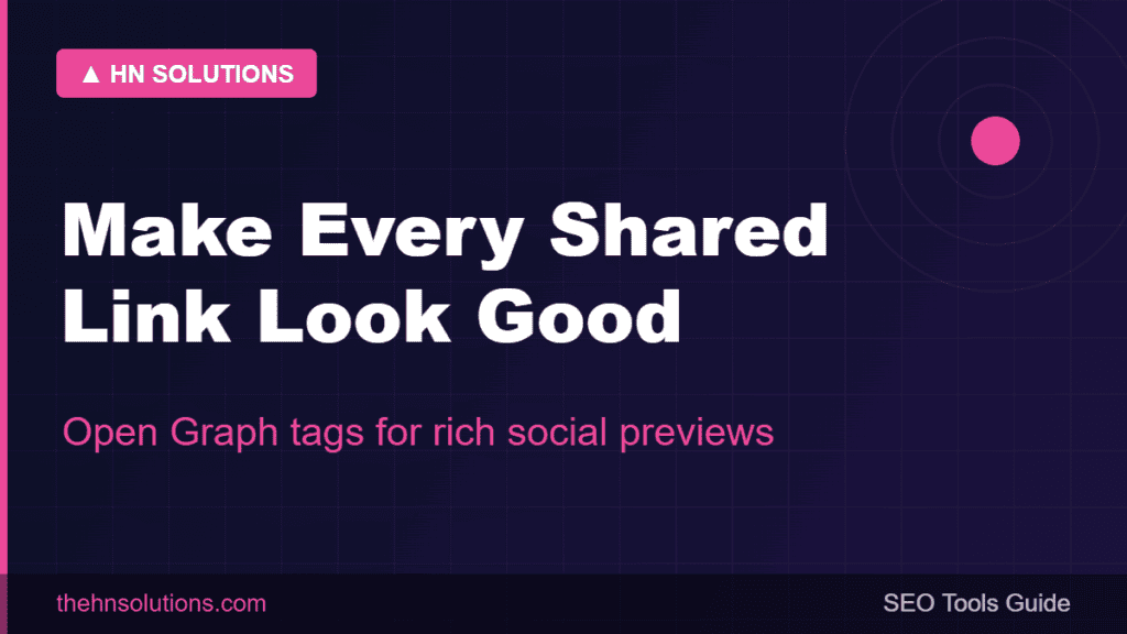 Open Graph: Make Every Shared Link Look Right
