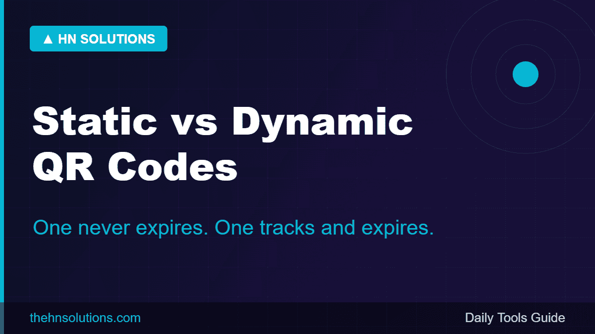 Static vs dynamic QR codes — one never expires, one tracks and expires