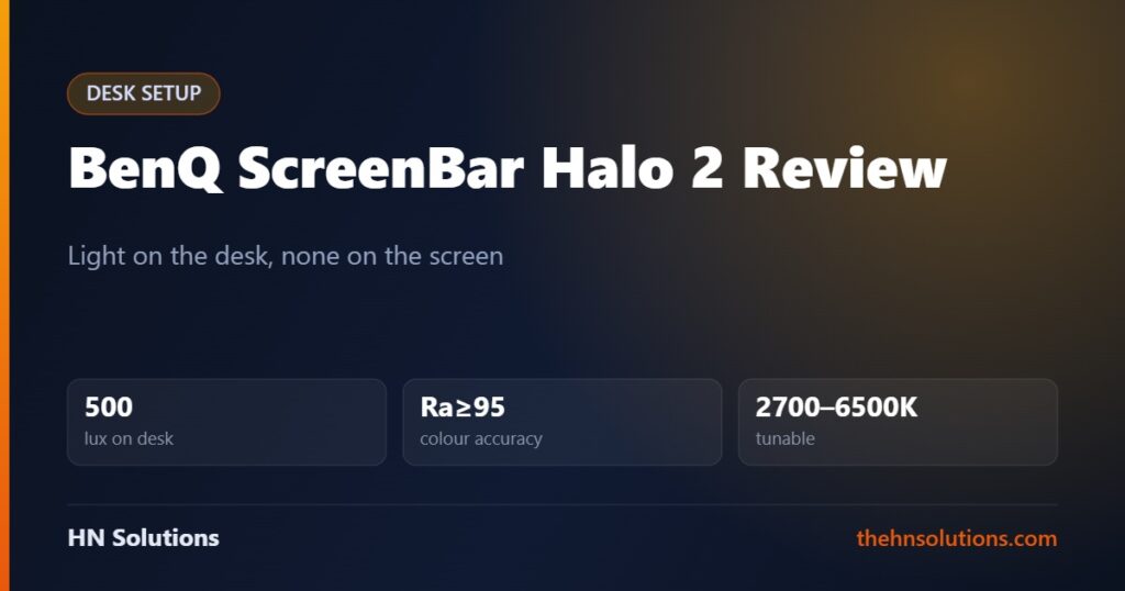 BenQ ScreenBar Halo 2 Review: The Glare Fix, Explained
